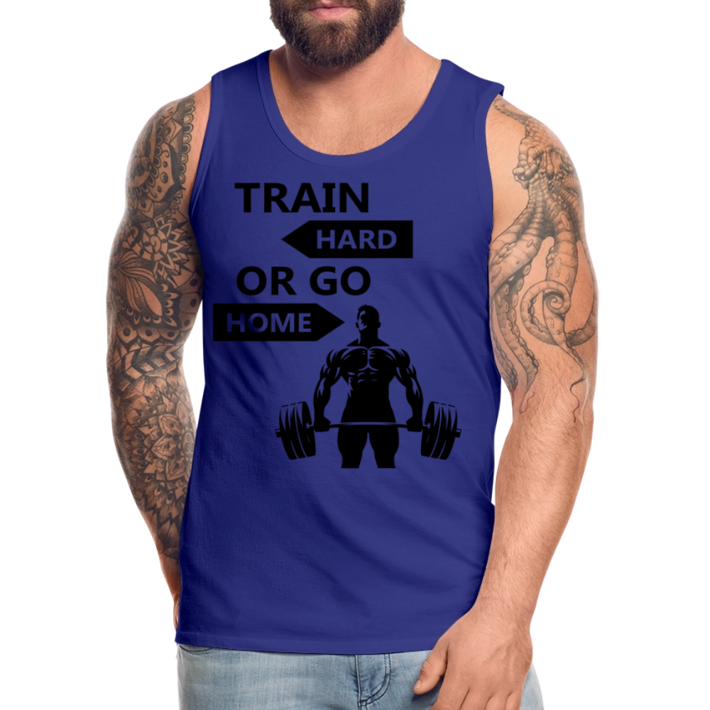 Men's Train Hard or Go Home Tank Top