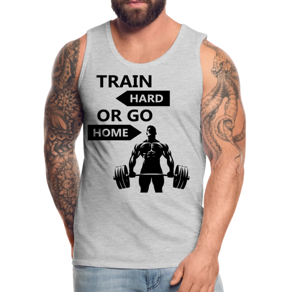 Men's Train Hard or Go Home Tank Top