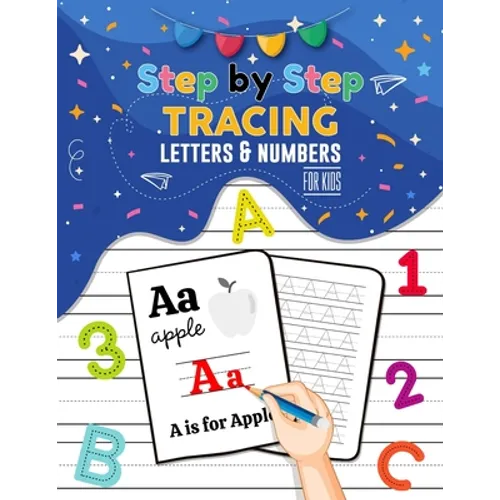Step-by-Step Letters & Numbers Tracing Workbook