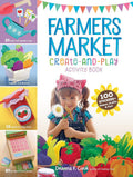 Farmers Market Create-and-Play Activity Book with 100 Stickers