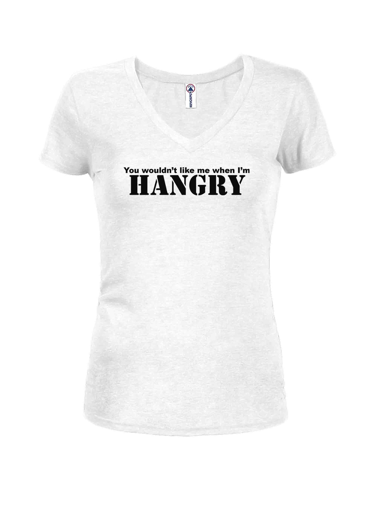 You Wouldn’t Like Me When I’m Hangry Juniors’ V-Neck T-Shirt